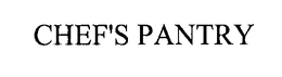 CHEF'S PANTRY