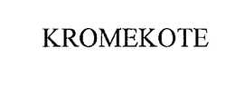 KROMEKOTE