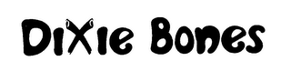 DIXIE BONES