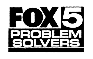 FOX 5 PROBLEM SOLVERS