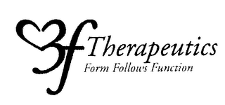 3F THERAPEUTICS FORM FOLLOWS FUNCTION