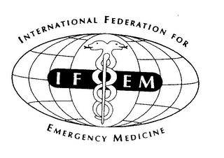 INTERNATIONAL FEDERATION FOR EMERGENCY MEDICINE IFEM