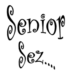 SENIOR SEZ...