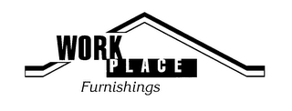 WORK PLACE FURNISHINGS