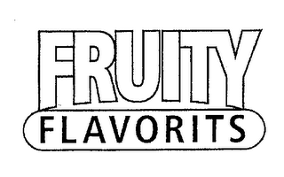 FRUITY FLAVORITS