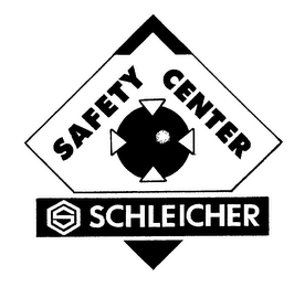 SAFETY CENTER SCHLEICHER