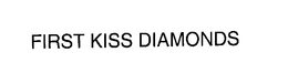 FIRST KISS DIAMONDS