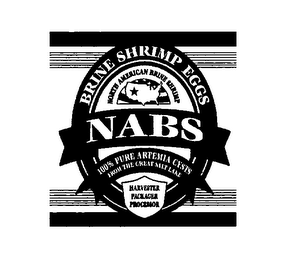 NABS BRINE SHRIMP EGGS NORTH AMERICA BRINE SHRIMP 100% PURE ARTEMIA CYSTS FROM THE GREAT SALT LAKE HARVESTER PACKAGER PROCESSOR