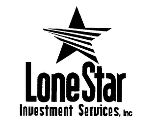 LONE STAR INVESTMENT SERVICES, INC.