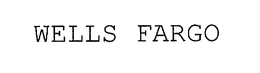 WELLS FARGO