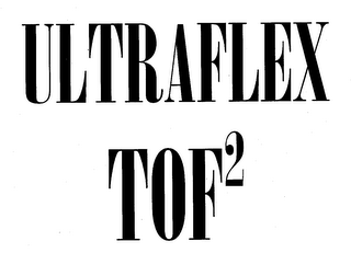 ULTRAFLEX TOF2