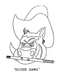 "SILVER HAWG"