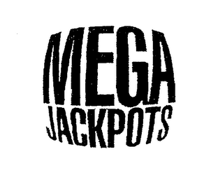 MEGA JACKPOTS