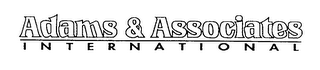 ADAMS & ASSOCIATES INTERNATIONAL