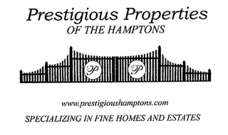 PRESTIGIOUS PROPERTIES OF THE HAMPTONS