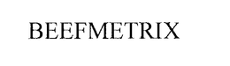 BEEFMETRIX
