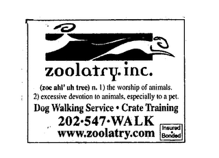 ZOOLATRY (ZOE AHL' UH TREE) N. 1) THE WORSHIP OF ANIMALS. 2) EXCESSIVE DEVOTION TO ANIMALS, ESPECIALLY TO A PET.