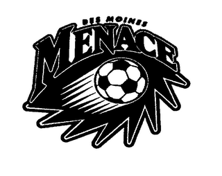 DES MOINES MENACE