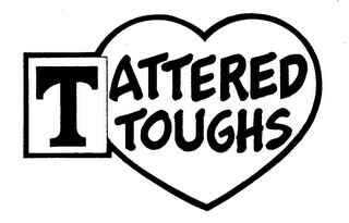 TATTERED TOUGHS