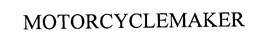 MOTORCYCLEMAKER