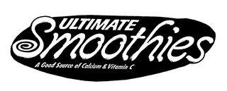 ULTIMATE SMOOTHIES A GOOD SOURCE OF CALCIUM & VITAMIN C