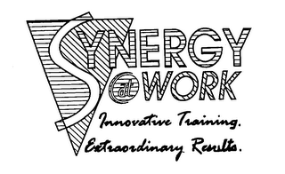 SYNERGY AT WORK INNOVATIVE TRAINING. EXTRAORDINARY RESULTS.