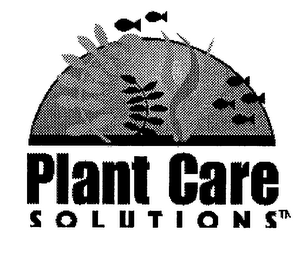 PLANT CARE SOLUTIONS