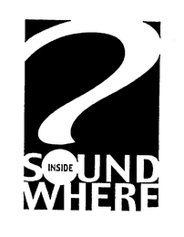 SOUND WHERE INSIDE