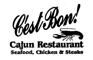 C'EST BON! CAJUN RESTAURANT SEAFOOD, CHICKEN & STEAKS