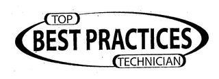 TOP BEST PRACTICES TECHNICIAN