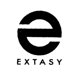 E EXTASY