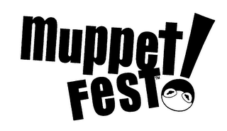 MUPPET FEST!