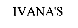 IVANA'S