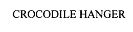 CROCODILE HANGER