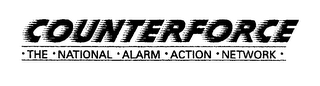 COUNTERFORCE THE NATIONAL ALARM ACTION NETWORK