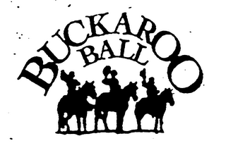 BUCKAROO BALL