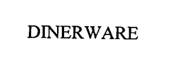 DINERWARE