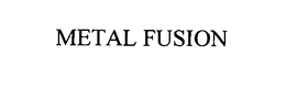 Metal Fusion, Inc.