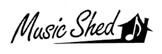 MUSIC SHED