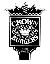 CROWN BURGERS CHAR BROILED