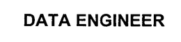 DATA ENGINEER