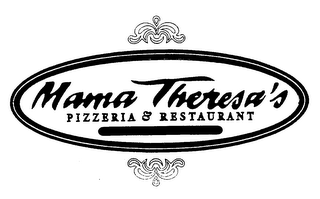 MAMA THERESA'S PIZZERIA & RESTAURANT