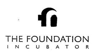 THE FOUNDATION INCUBATOR