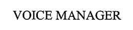 VOICE MANAGER
