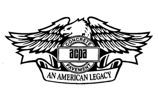 ACPA CONCRETE PAVEMENT AN AMERICAN LEGACY