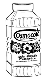 OSMOCOTE SLOW RELEASE PLANT FOOD AZALEA CAMELLIA RHODODENDRON PLANT FOOD WITH SOIL ACIDIFIERS