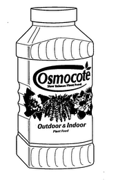 OSMOCOTE SLOW RELEASE PLANT FOOD OUTDOOR & INDOOR PLANT FOOD