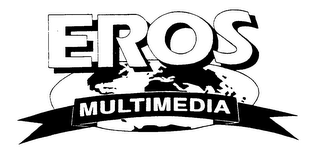 EROS MULTIMEDIA