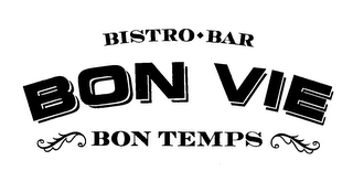 BON VIE BISTRO BAR BON TEMPS