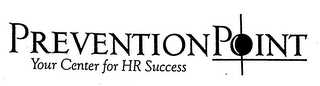 PREVENTIONPOINT YOUR CENTER FOR HR SUCCESS